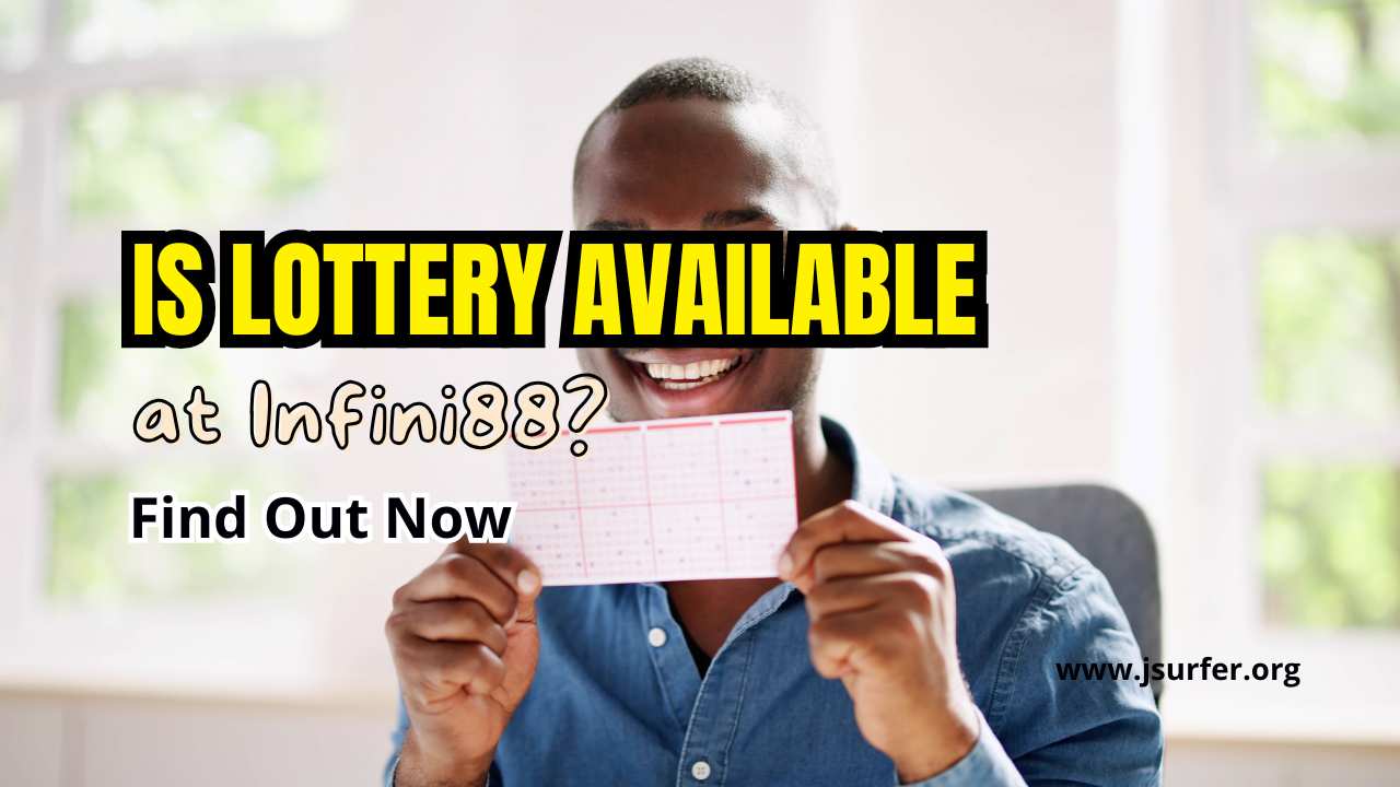 Is Lottery Available at Infini88? Find Out Now Is Lottery Available at Infini88? Find Out Now